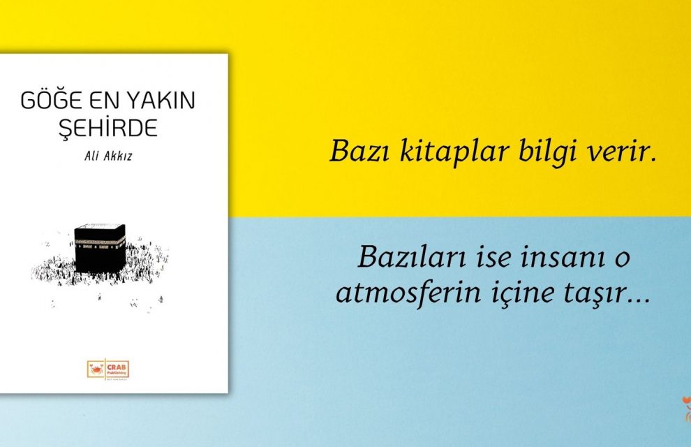 GÖĞE EN YAKIN ŞEHİRDE / TAKDİM