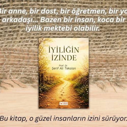 İYİLİĞİN İZİNDE