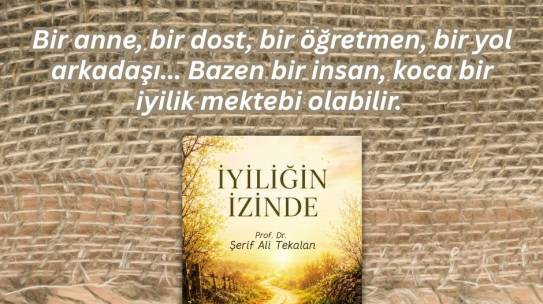 İYİLİĞİN İZİNDE